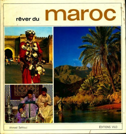 Rêver du Maroc - Collectif - Livre