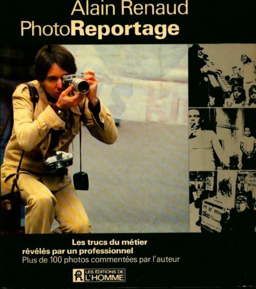 Photo reportage - Alain Renaud - Livre
