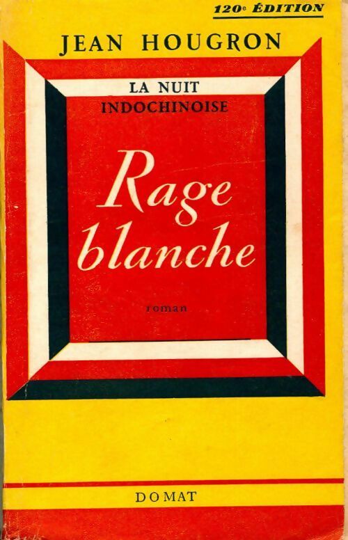 Rage blanche - Jean Hougron - Livre