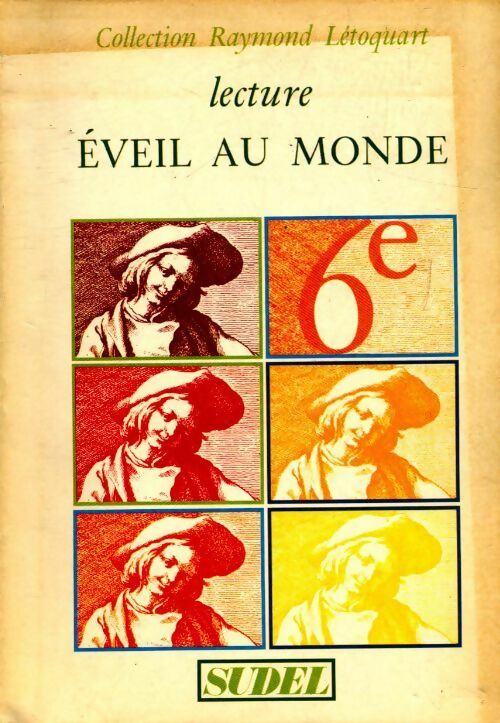 Lecture éveil au monde 6e - Raymond Létoquart - Livre
