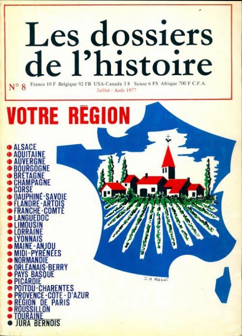 Les dossiers de l'histoire n°8 : Votre région - Collectif - Livre