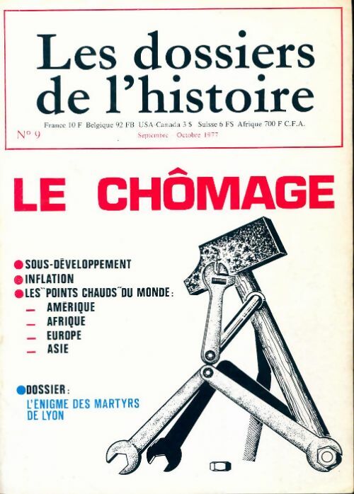 Les dossiers de l'histoire n°9 : Le chômage - Collectif - Livre
