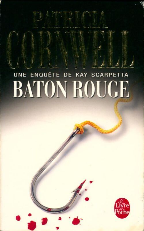 Baton Rouge - Patricia Daniels Cornwell - Livre