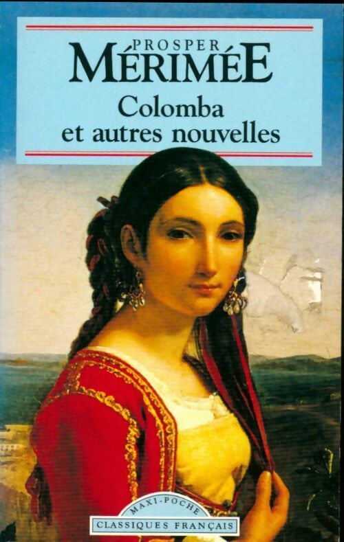 Colomba et autres nouvelles - Prosper Mérimée - Livre