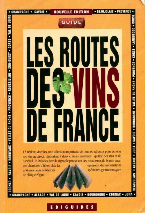 Les routes des vins de France - Roger Pourteau - Livre