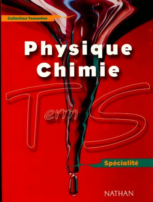 Physique chimie terminale S spécialité - Collectif - Livre