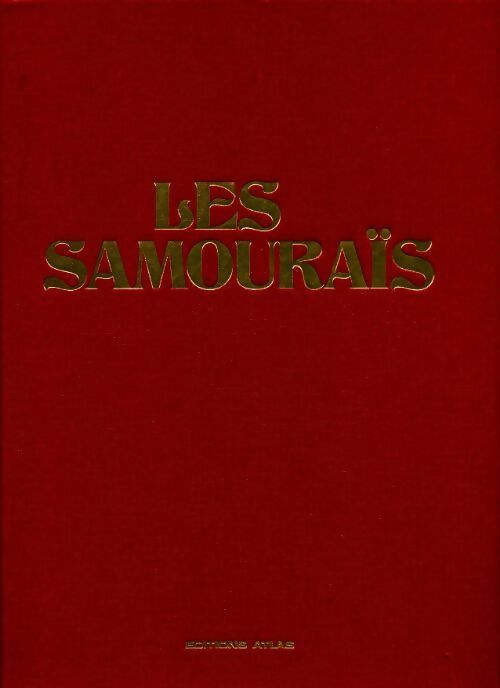 Les samouraïs - Richard Storry, Werner Forman - Livre