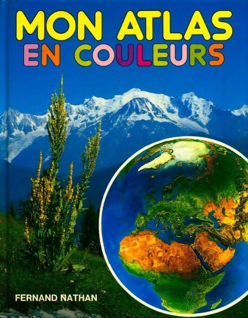 Mon atlas en couleurs - Lisi Fioruzzi - Livre