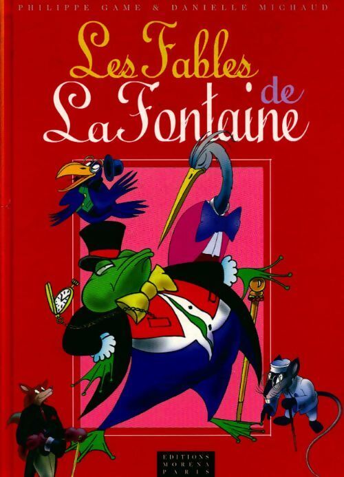 30 fables choisies de Jean de La Fontaine - Philippe Game, Danielle Michaud - Livre