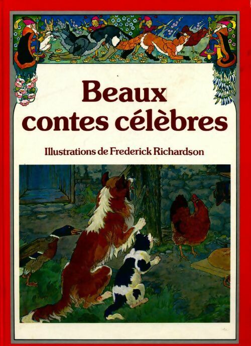 Beaux contes célèbres - Frederick Richardson - Livre