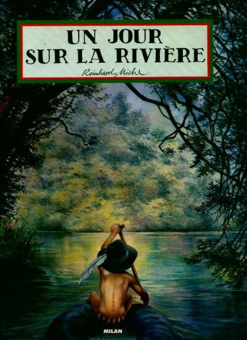 Un jour sur la rivière - Reinhard Michl - Livre
