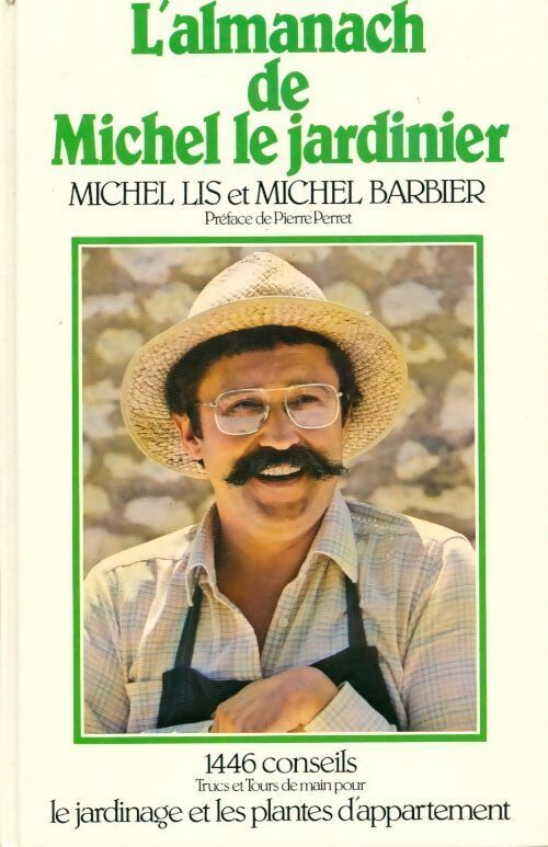 L'almanach de Michel le Jardinier 1987-1988 - Lis Michel Barbier Michel - Livre