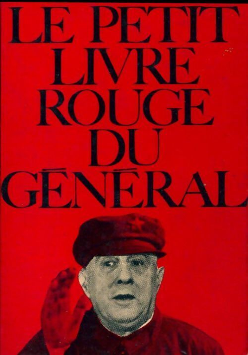 Le petit livre rouge du Général - Robert Rocca - Livre