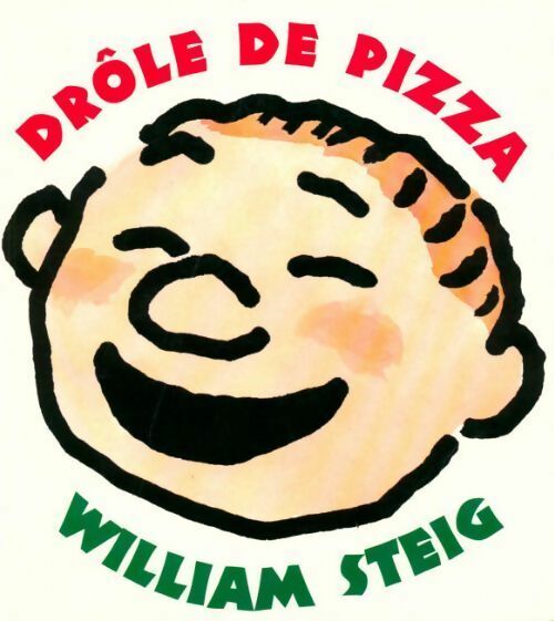 Drôle de pizza - William Steig - Livre