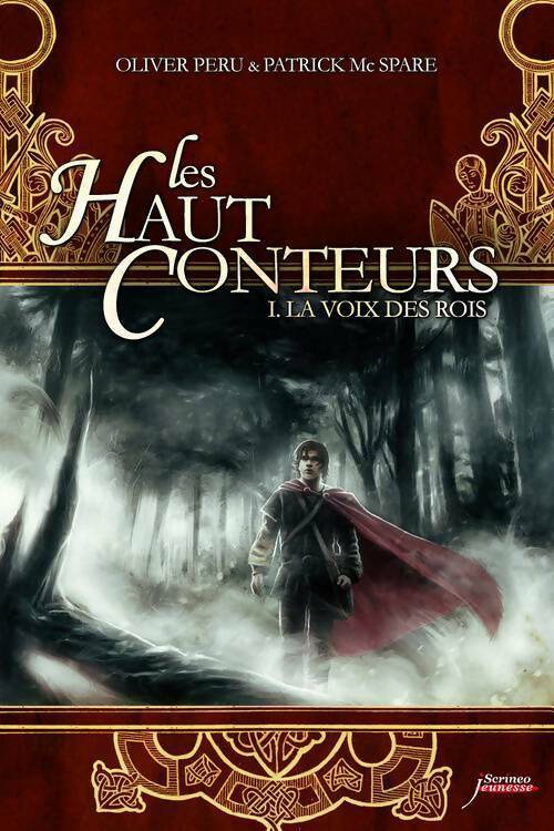Les Hauts conteurs Tome I : La voix des rois - Oliver Peru - Livre
