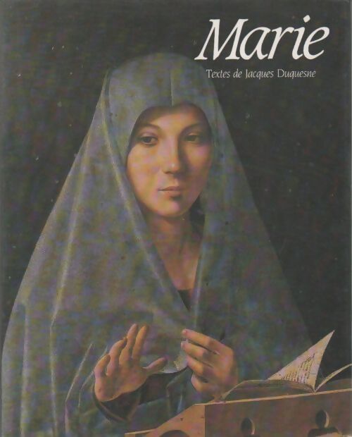 Marie - Bernard Bruce - Duquesne Jacques - Livre