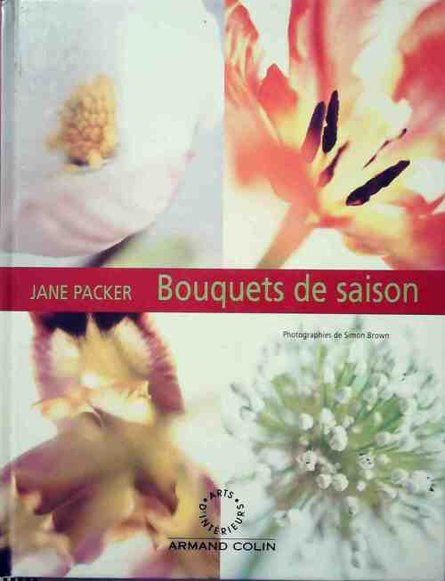Bouquets de saison - Jane Packer - Livre