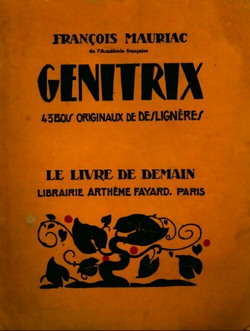 Génitrix - François Mauriac - Livre