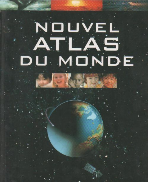 Nouvel atlas du monde - Collectif - Livre