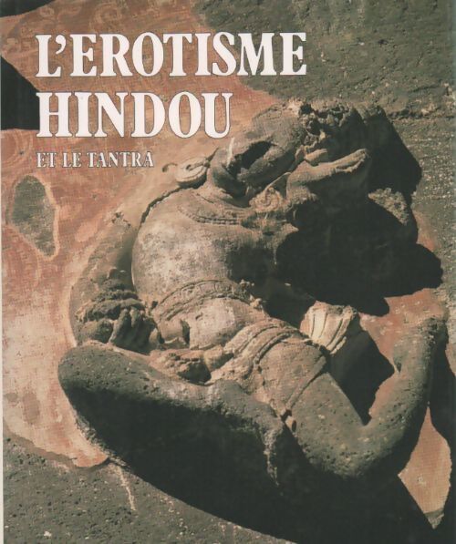 L'érotisme hindou et le tantra - Bernard Soulié - Livre