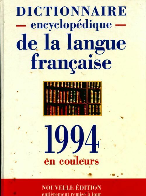 Dictionnaire encyclopédique de la langue française 1994 - Collectif - Livre