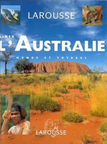 Aimer l?Australie - Collectif - Livre
