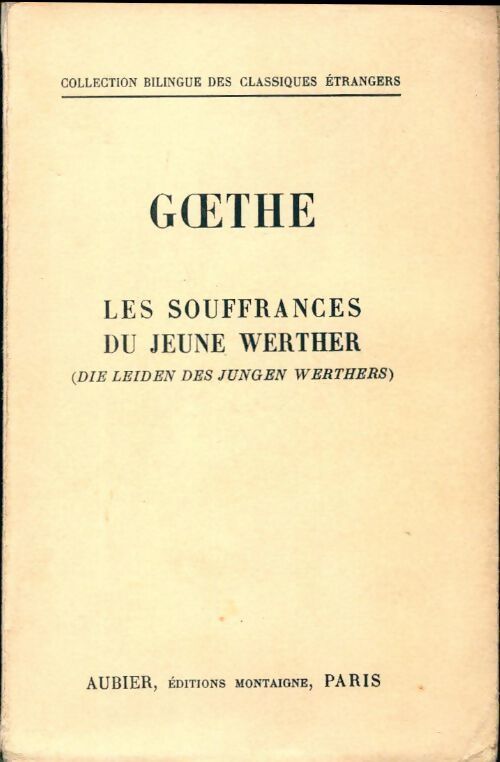 Les souffrances du jeune Werther - Johann Wolfgang Von Goethe - Livre