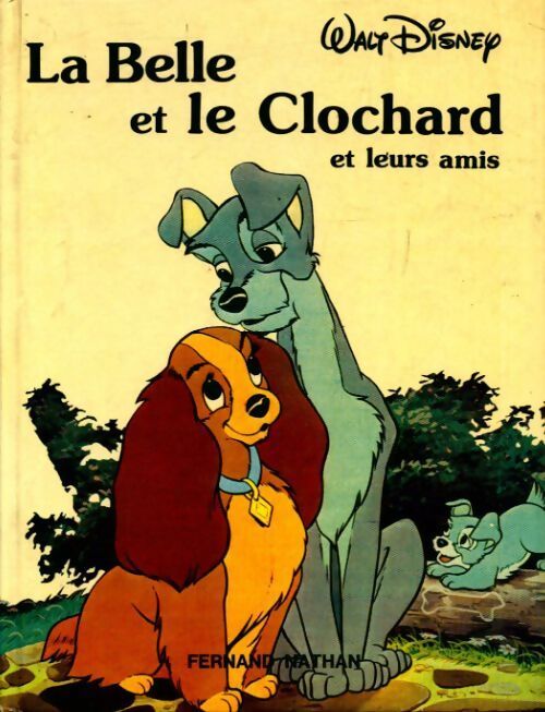 La belle et le clochard et leurs amis - Walt Disney - Livre