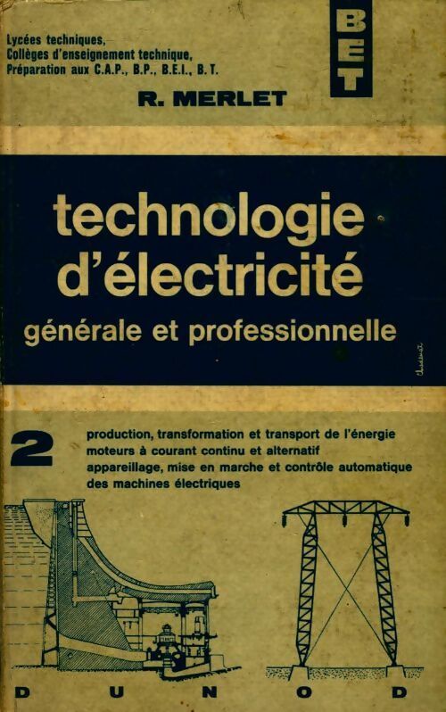 Technologie d'électricité Tome II - R. Merlet - Livre