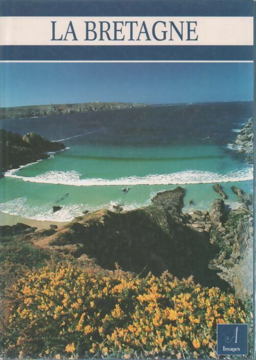 La Bretagne - Collectif - Livre