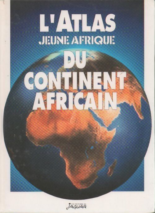 L'atlas jeune Afrique du continent africain - Béchir Ben Yahmed - Livre