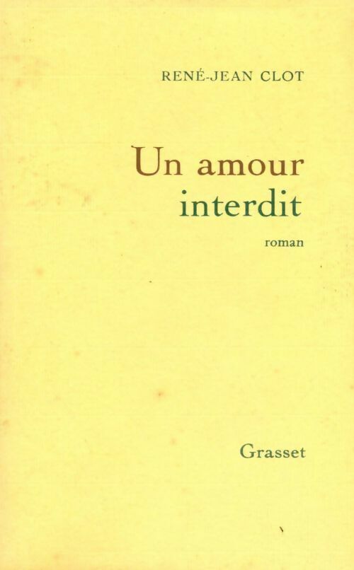 Un amour interdit - René-Jean Clot - Livre