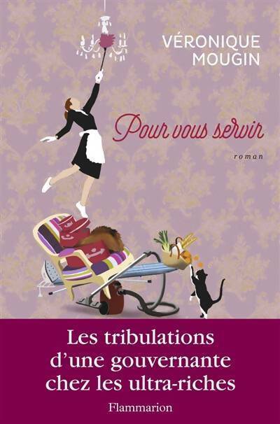 Pour vous servir - Véronique Mougin - Livre