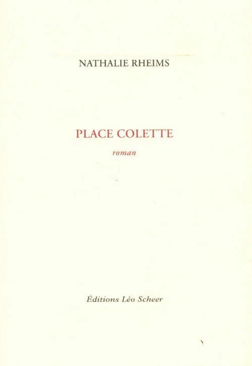 Place Colette - Nathalie Rheims - Livre