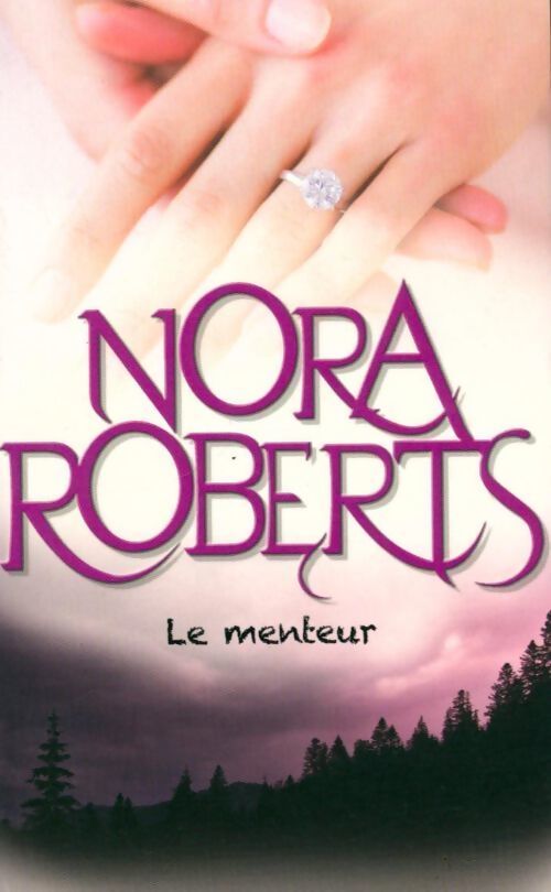 Le menteur - Nora Roberts - Livre
