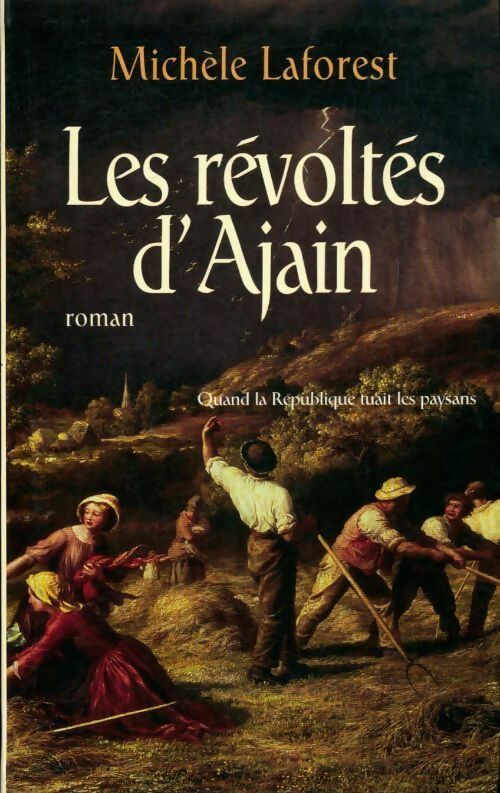 Les révoltés d'Ajain - Michèle Laforest - Livre