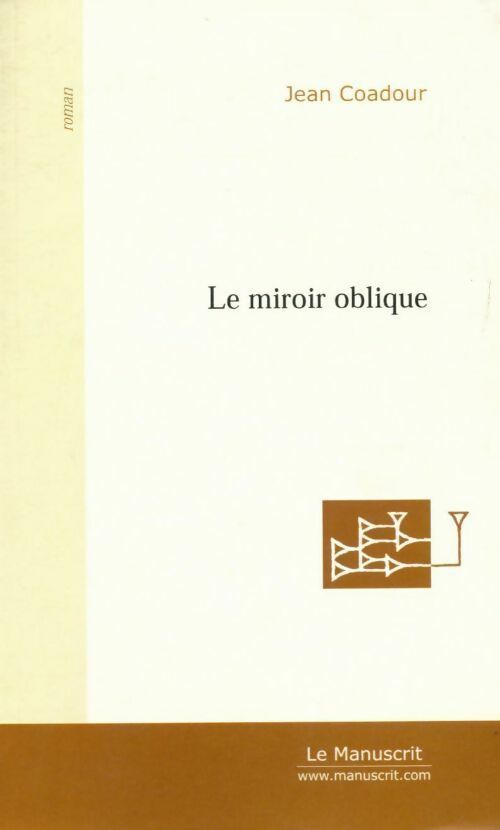 Le miroir oblique - Jean Coadour - Livre