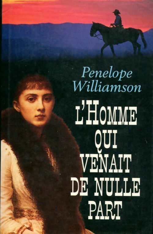 L'homme qui venait de nulle part - Penelope Williamson - Livre