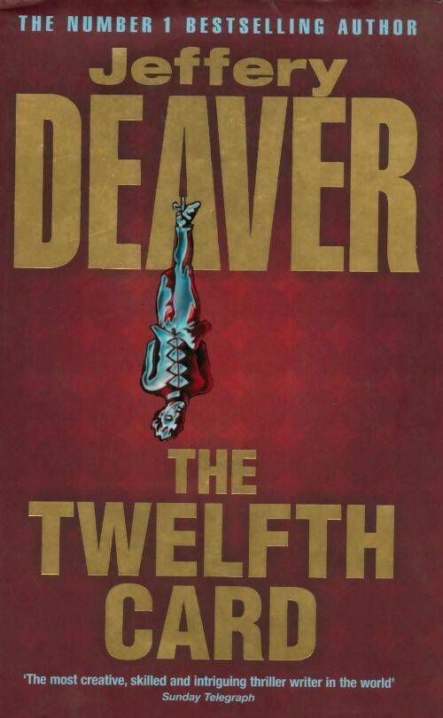 The twelfth card - Jeffery Deaver - Livre