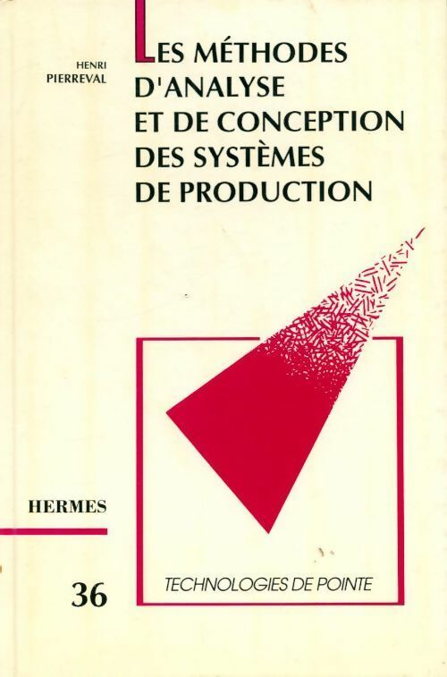 Les méthodes d'analyse et de conception des systèmes de production - Henri Pierreval - Livre