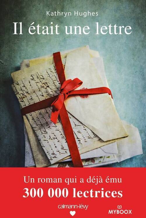 Il était une lettre - Kathryn Hughes - Livre