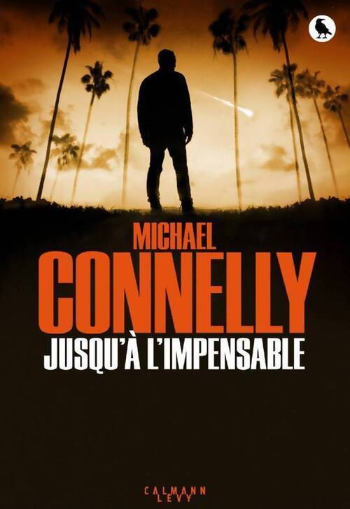 Jusqu'à l'impensable - Michael Connelly - Livre