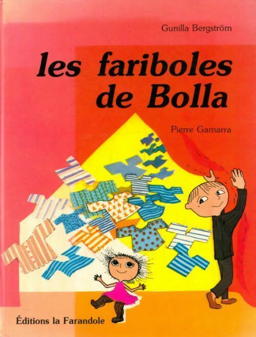 Les fariboles de Bolla - G Bergstrom - Livre