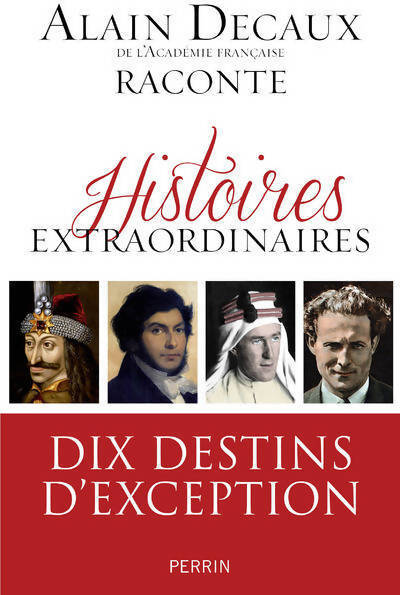 Histoires extraordinaires - Alain Decaux - Livre