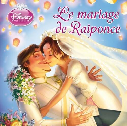 Le mariage de Raiponce - Walt Disney - Livre