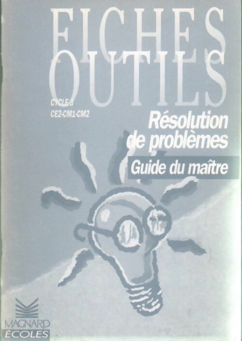 Résolutions de problèmes CE2-CM1-CM2. Guide du maître - Bernard Séménadisse - Livre