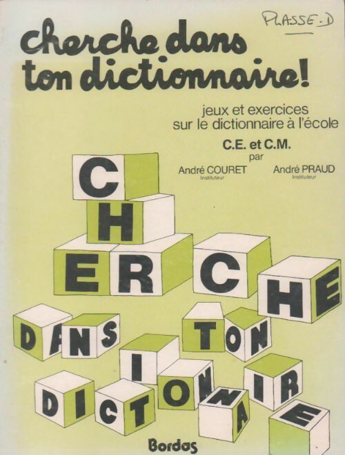 Cherche dans ton dictionnaire CE et CM - André Couret, André Praud - Livre