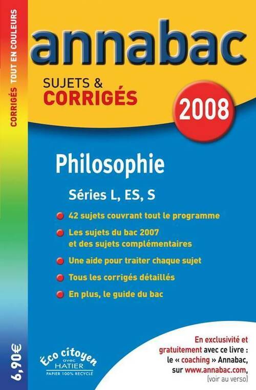 Philosophie Terminales L, ES, S. Sujets & corrigés 2008 - Stéphanie Degorre - Livre