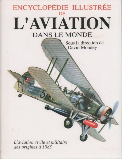 L'encyclopédie illustrée de l'aviation dans le monde - Collectif - Livre