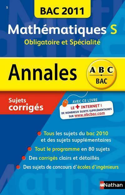 Mathématiques Terminale S obligatoire et spécialité. Sujets corrigés 2011 - Dominique Besnard - Livre